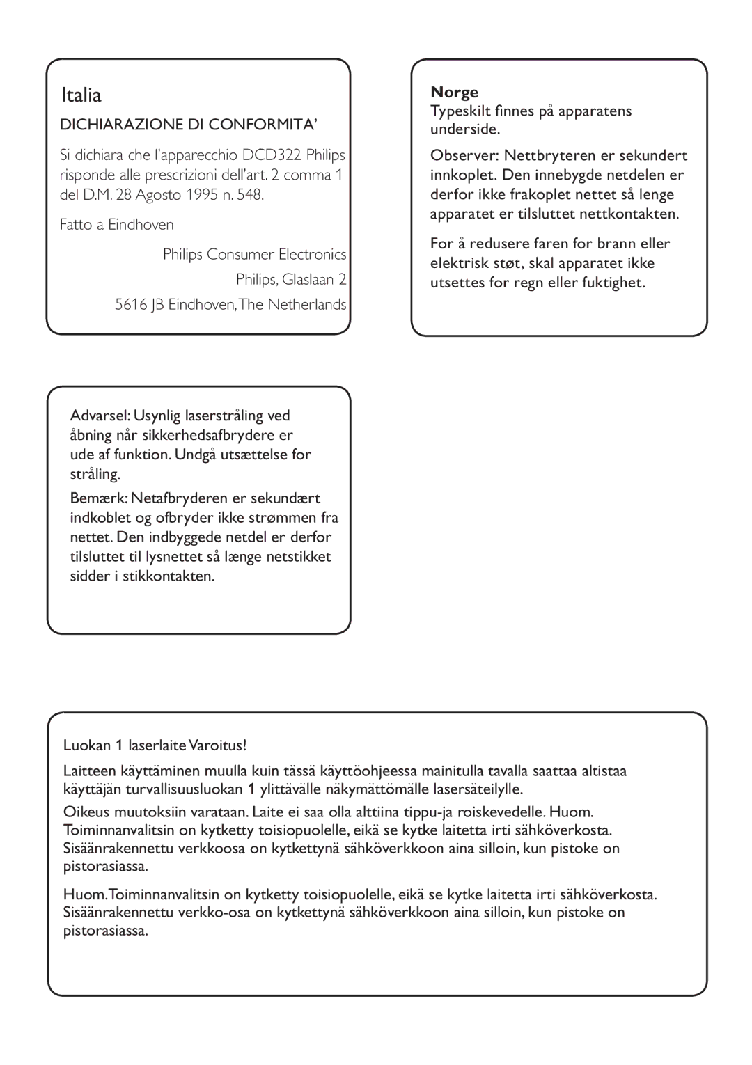 Philips DCD322/12 user manual Luokan 1 laserlaiteVaroitus, Typeskilt ﬁnnes på apparatens underside 