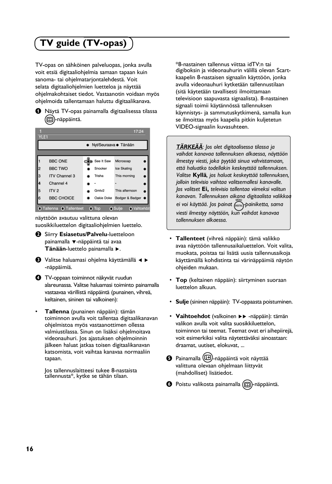 Philips Digital TV manual TV guide TV-opas, Näytä TV-opas painamalla digitaalisessa tilassa -näppäintä 