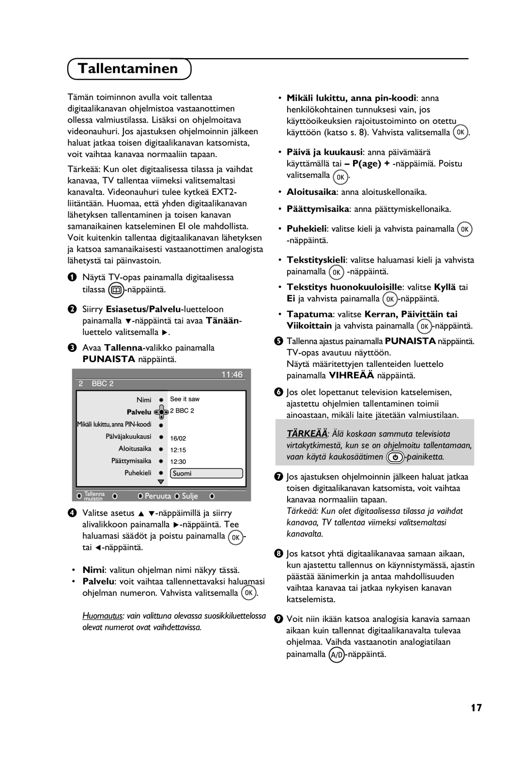 Philips Digital TV manual Tallentaminen, Päivä ja kuukausi anna päivämäärä, Tekstitys huonokuuloisille valitse Kyllä tai 