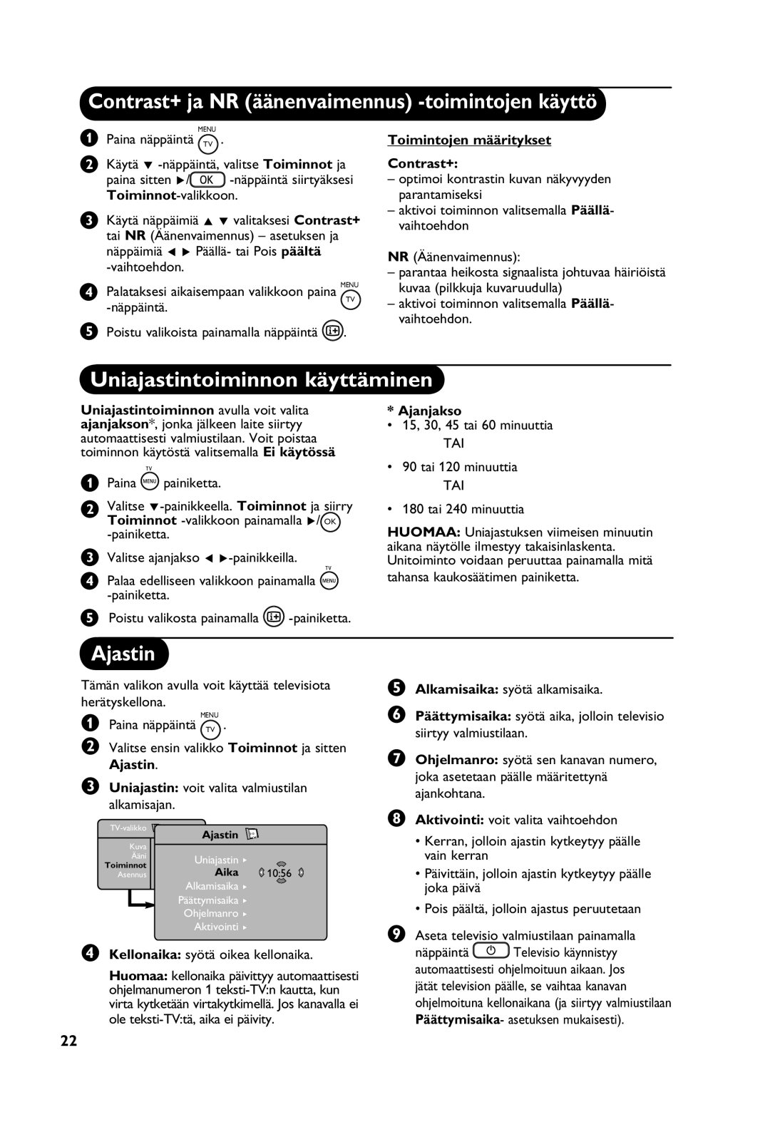 Philips Digital TV manual Contrast+ ja NR äänenvaimennus -toimintojen käyttö, Uniajastintoiminnon käyttäminen, Ajastin 