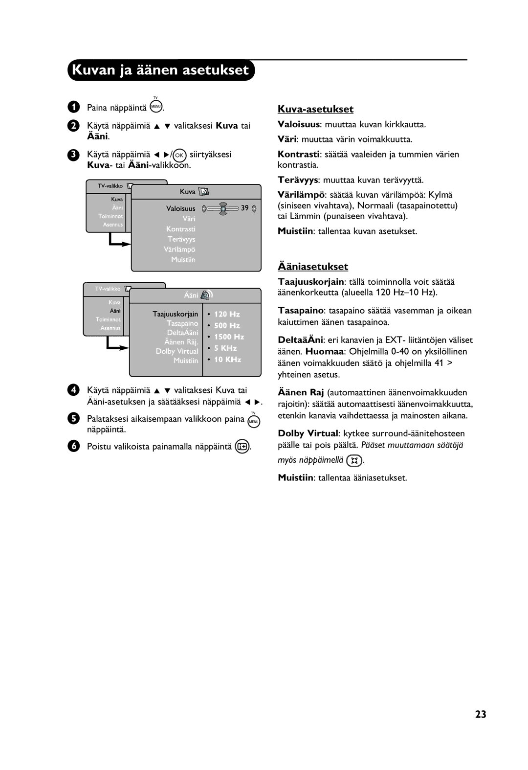 Philips Digital TV manual Kuvan ja äänen asetukset, Kuva-asetukset, Ääniasetukset, Muistiin tallentaa kuvan asetukset 