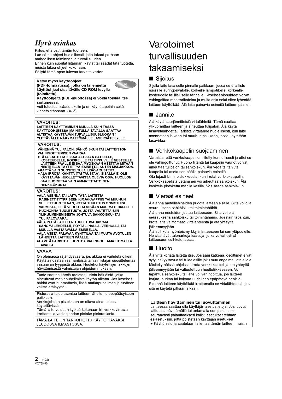 Philips DMP-BD65 operating instructions Varotoimet turvallisuuden takaamiseksi, Hyvä asiakas 