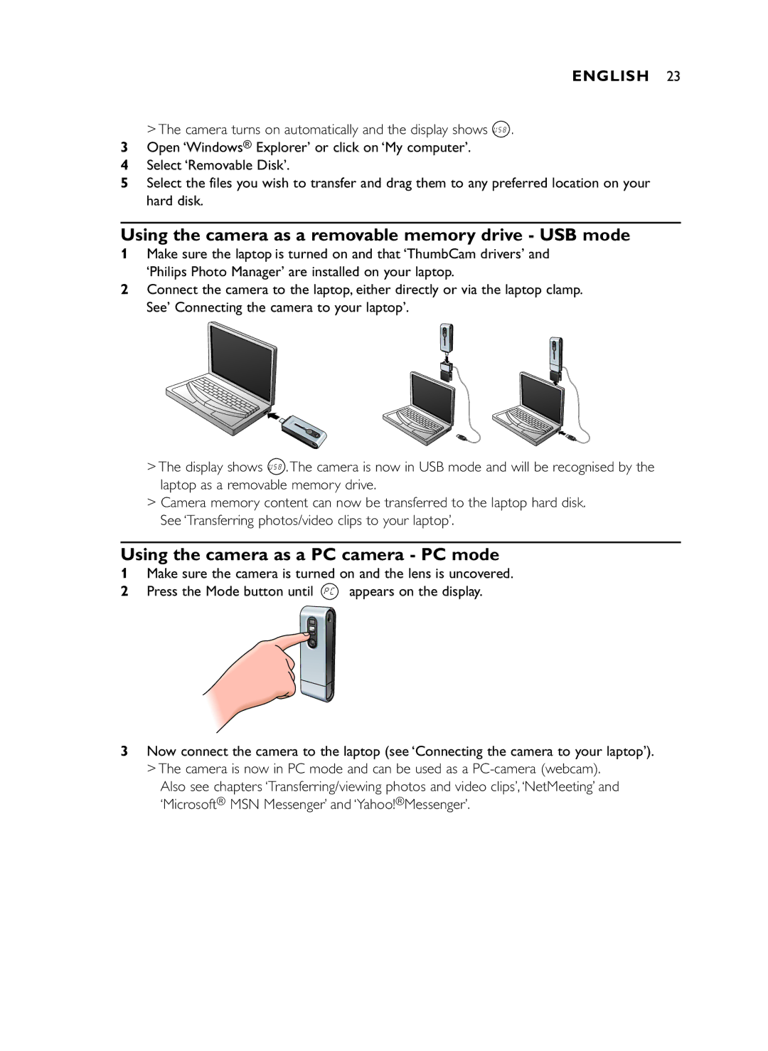 Philips DMVC1300K manual Using the camera as a removable memory drive USB mode, Using the camera as a PC camera PC mode 