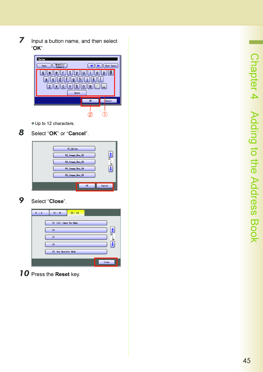 Philips DP-C262 manual Input a button name, and then select OK, Select OK or Cancel Select Close Press the Reset key 