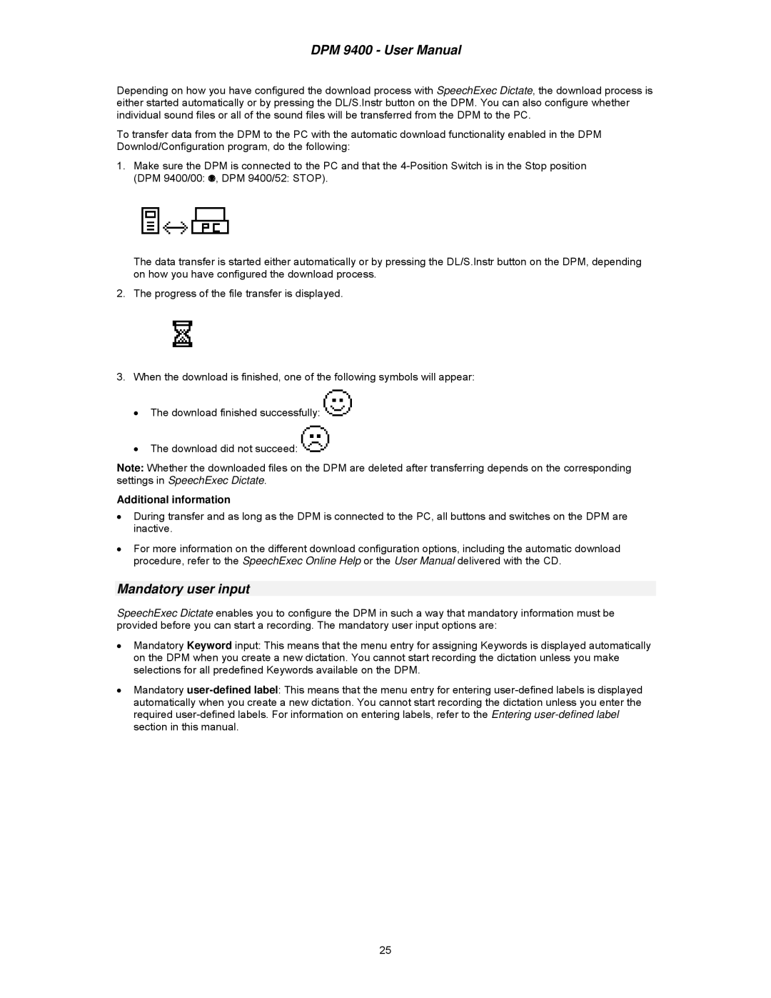 Philips DPM 9400 user manual Mandatory user input, Additional information 