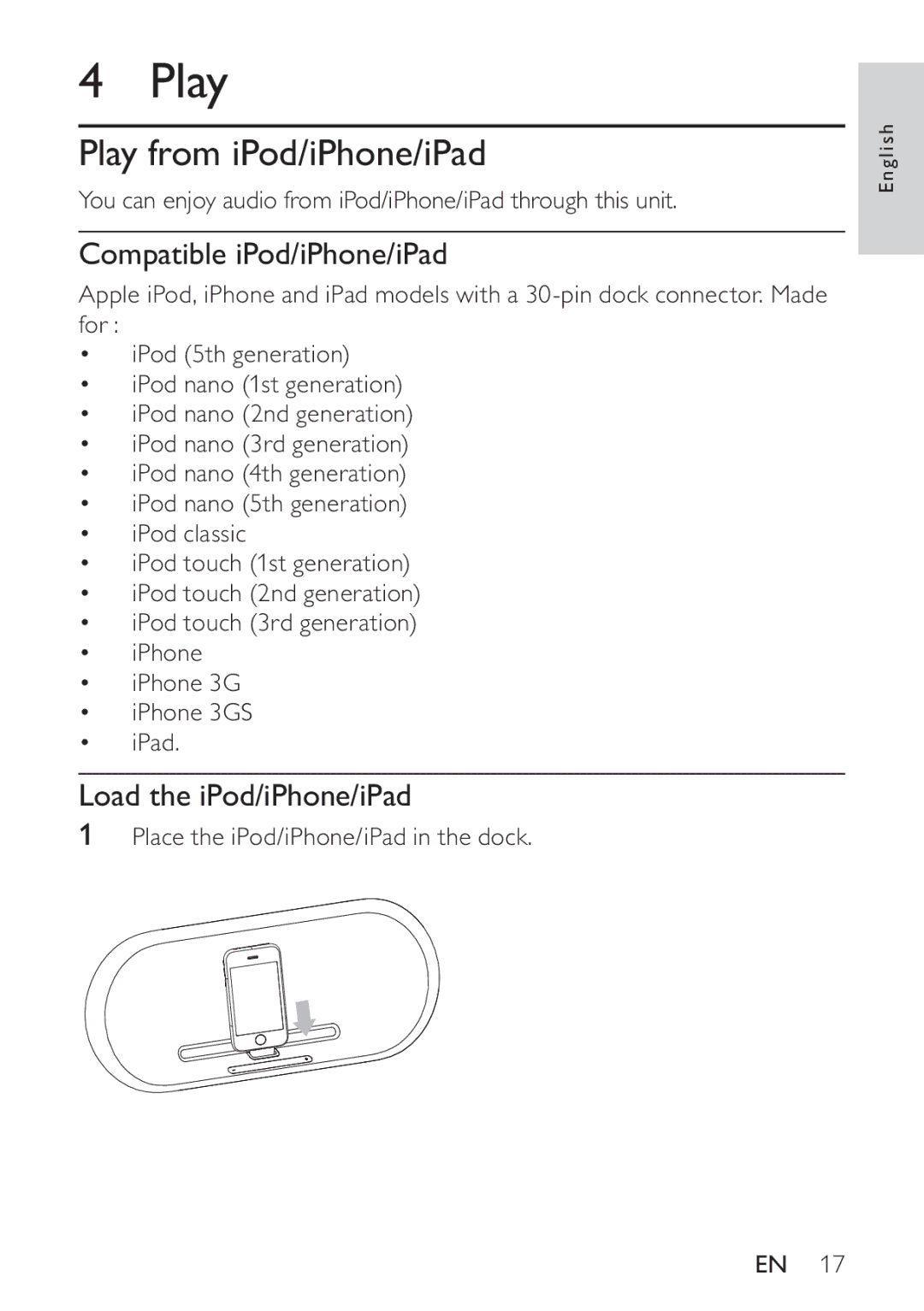 Philips DS8550/10, HK-1032-DS8550 Play from iPod/iPhone/iPad, Compatible iPod/iPhone/iPad, Load the iPod/iPhone/iPad 