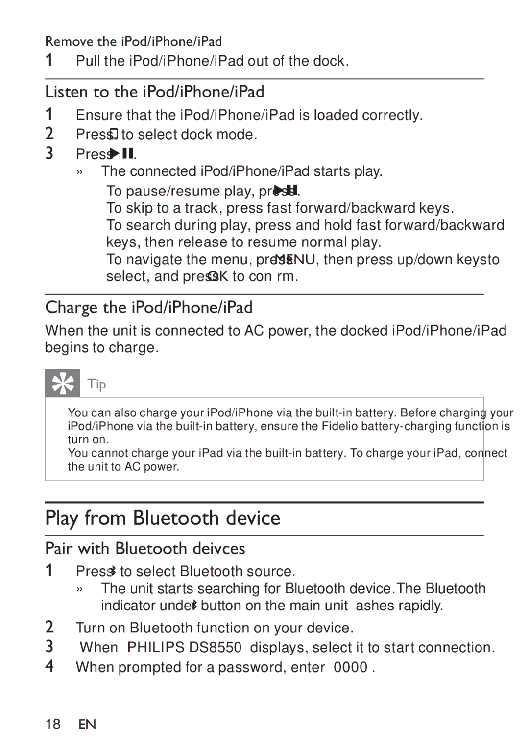 Philips HK-1032-DS8550 Play from Bluetooth device, Listen to the iPod/iPhone/iPad, Charge the iPod/iPhone/iPad 