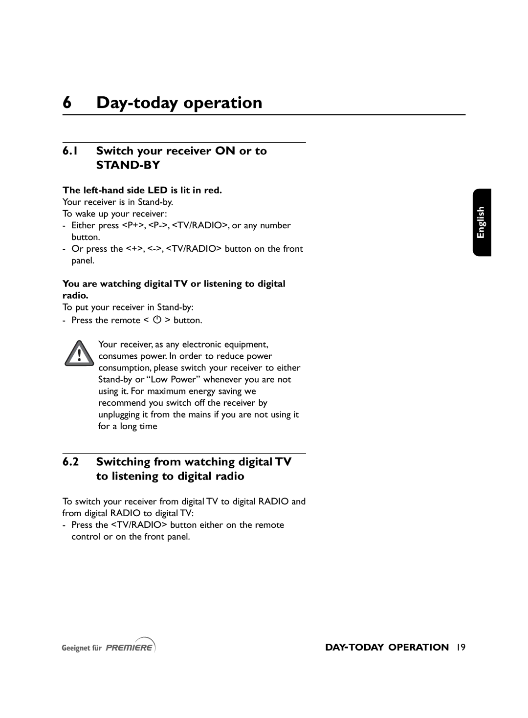 Philips DSR2010 Day-today operation, Switch your receiver on or to, Left-hand side LED is lit in red, DAY-TODAY Operation 