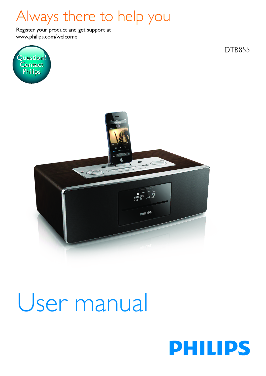 Philips DTB855 user manual Always there to help you, Register your product and get support at 