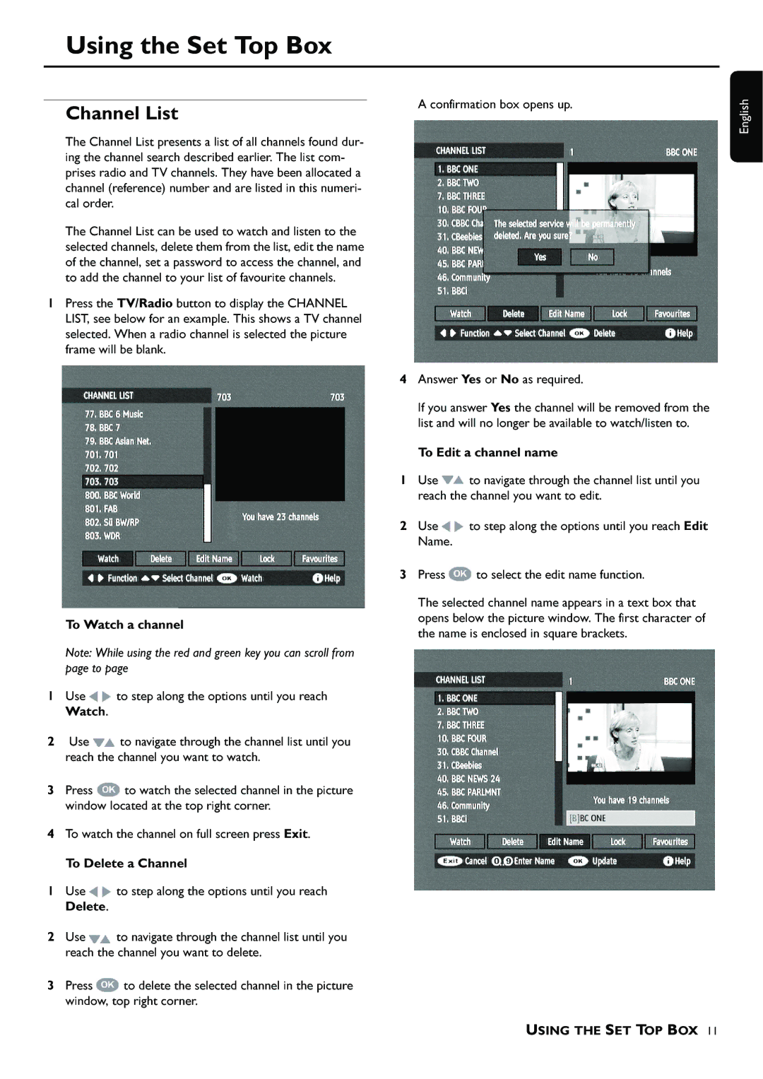 Philips DTR 100 manual Using the Set Top Box, Channel List TheCh, Alistof 