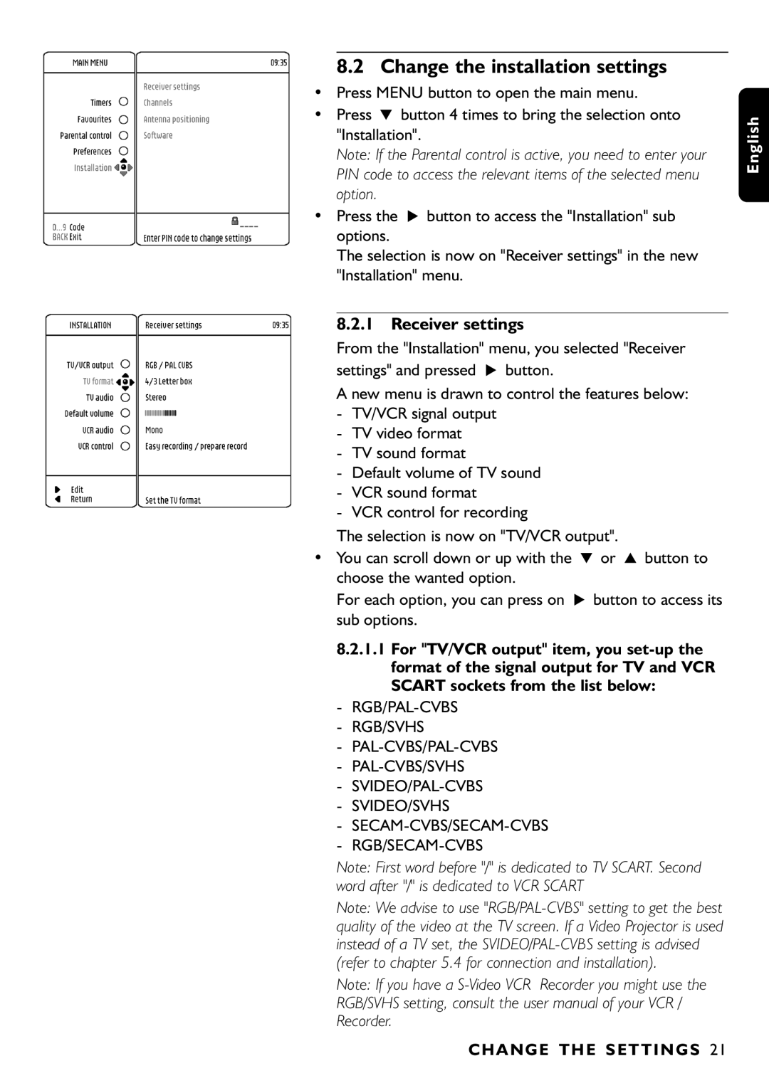 Philips DTR1000/00M manual Change the installation settings, Receiver settings, A N G E T H E S E T T I N G S 