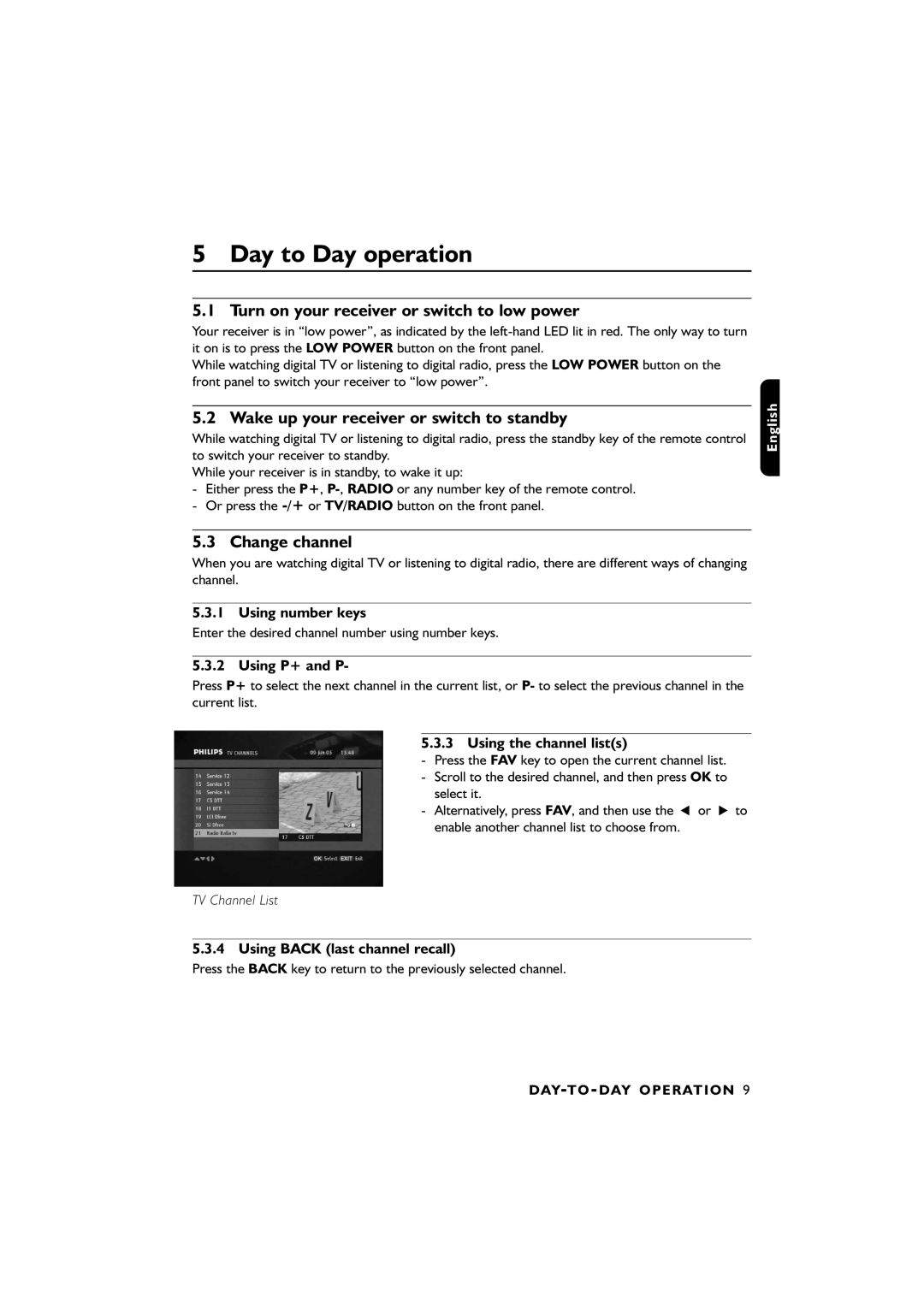 Philips DTR2610/28, DTR4610/28 Day to Day operation, Turn on your receiver or switch to low power, Change channel 