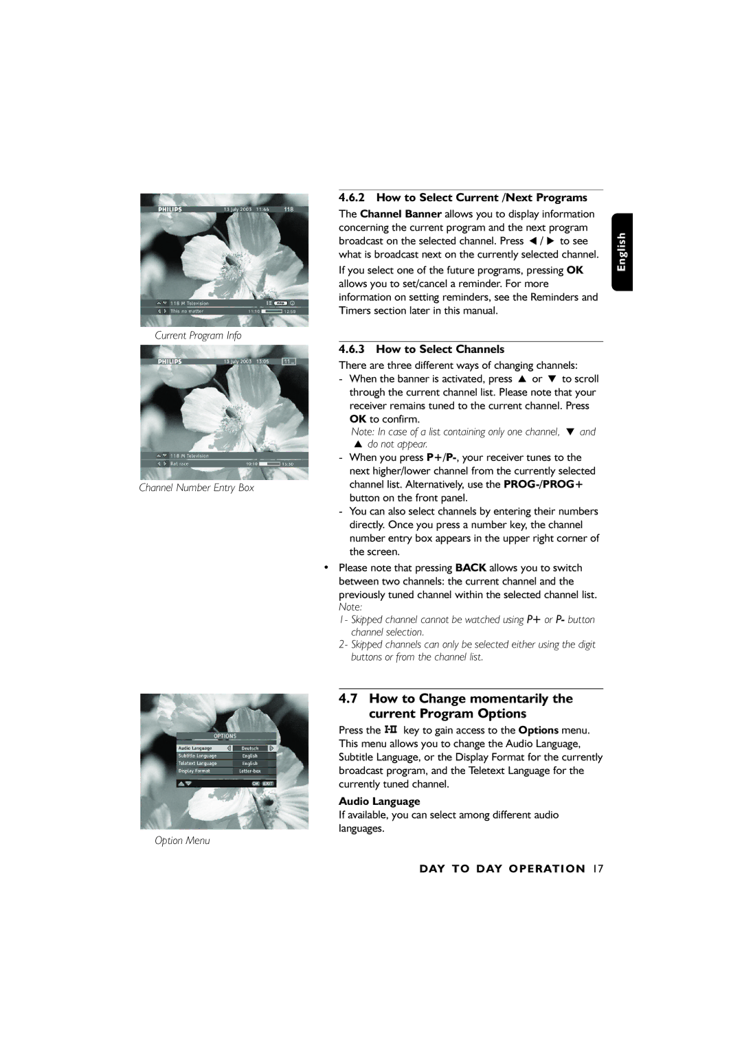 Philips 00, DTR6610 user manual How to Change momentarily the current Program Options, How to Select Current /Next Programs 