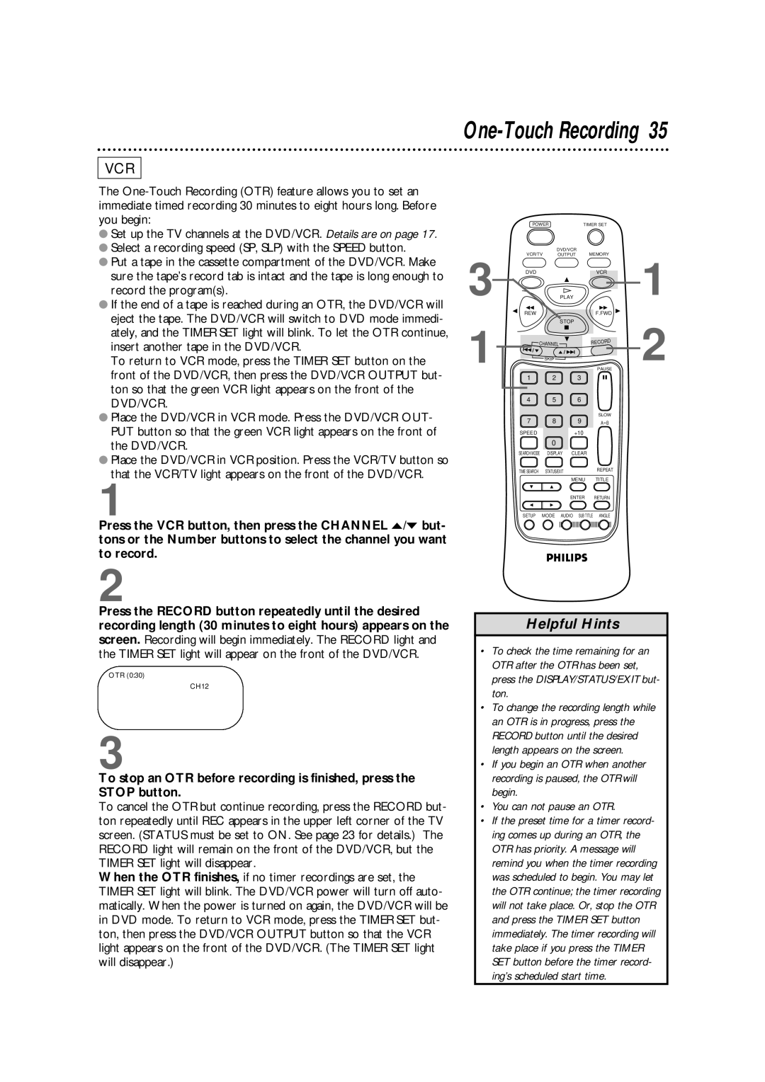 Philips DV900VHS owner manual Record the programs, Insert another tape in the DVD/VCR, Dvd/Vcr 