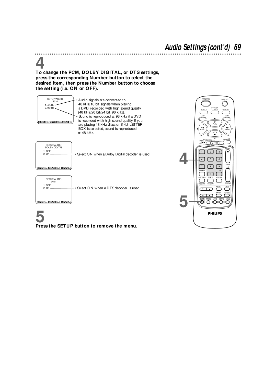 Philips DV900VHS owner manual Audio Settings cont’d, Press the Setup button to remove the menu 