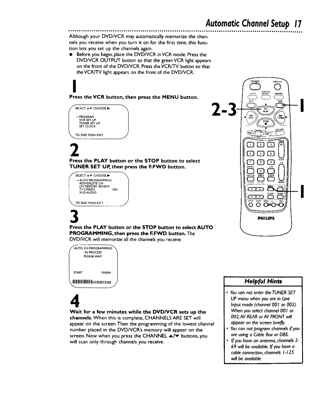 Philips DV900VHS0I Press theVCR button, then press the Menu button, Wait for a few minutes while the DVD/VCR sets up 