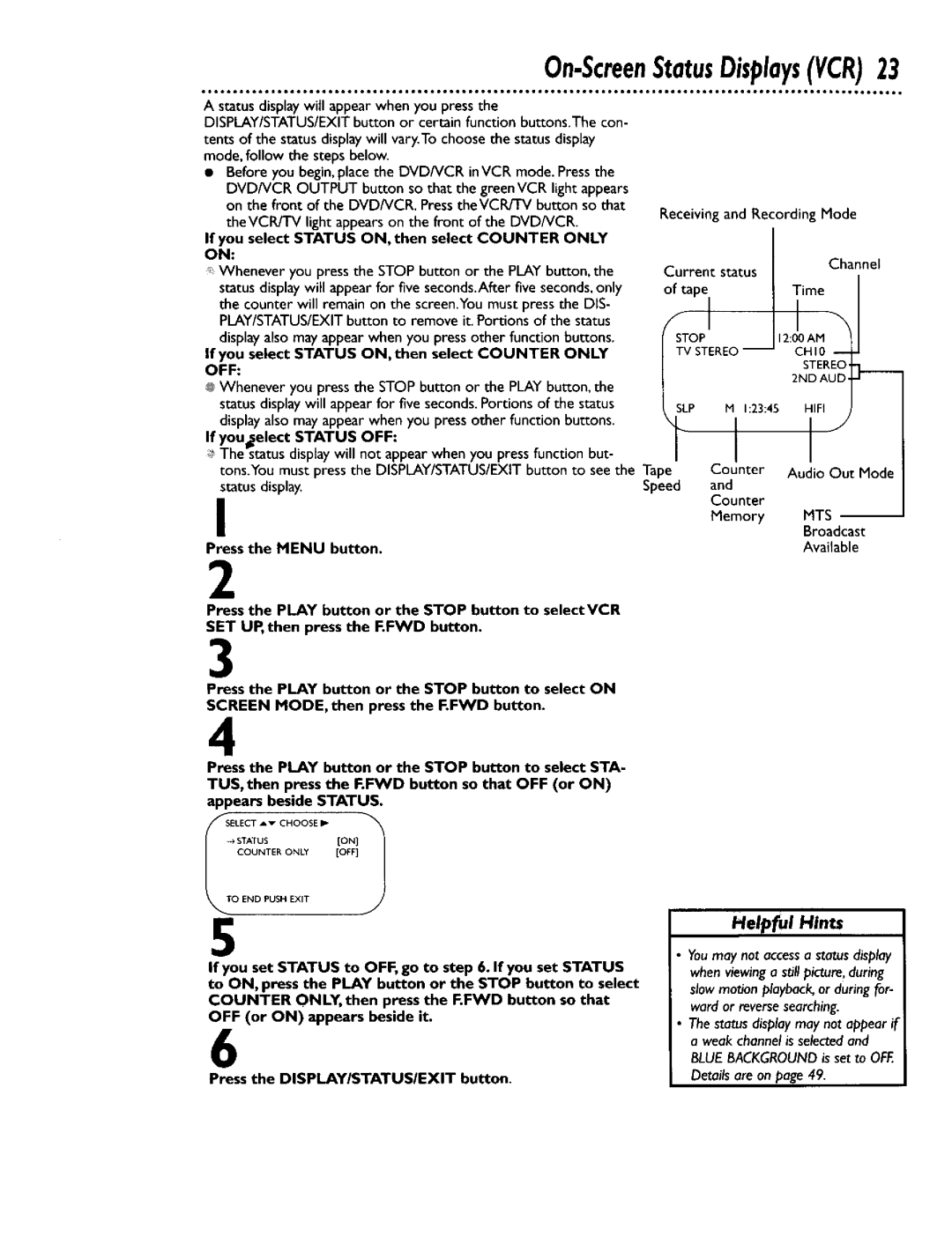 Philips DV900VHS0I owner manual On-ScreenStatusDisplaysVCR23, Press the Menu button 