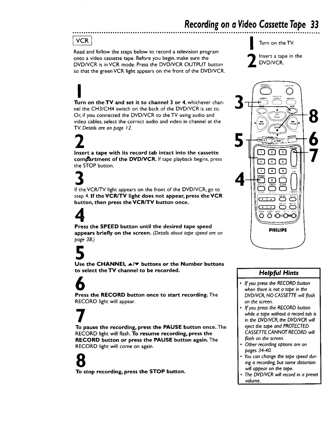 Philips DV900VHS0I owner manual RecordingonaVideoCassetteTape33, Insert a tape with its record tab intact into the cassette 