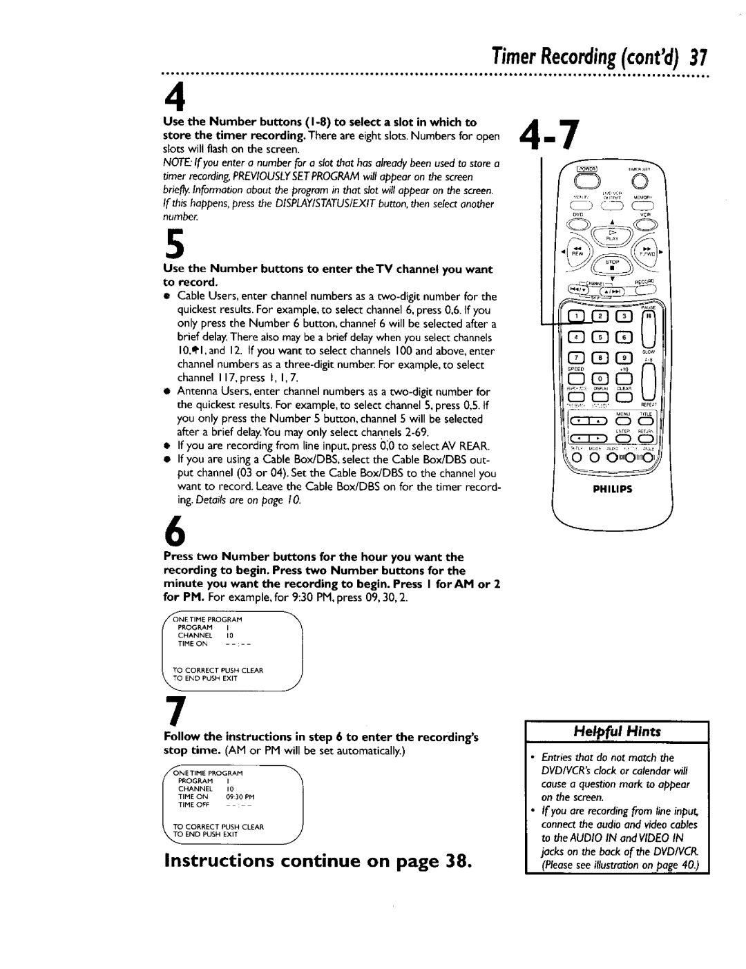 Philips DV900VHS0I owner manual Use the Number buttons I-8 to select a slot in which to 