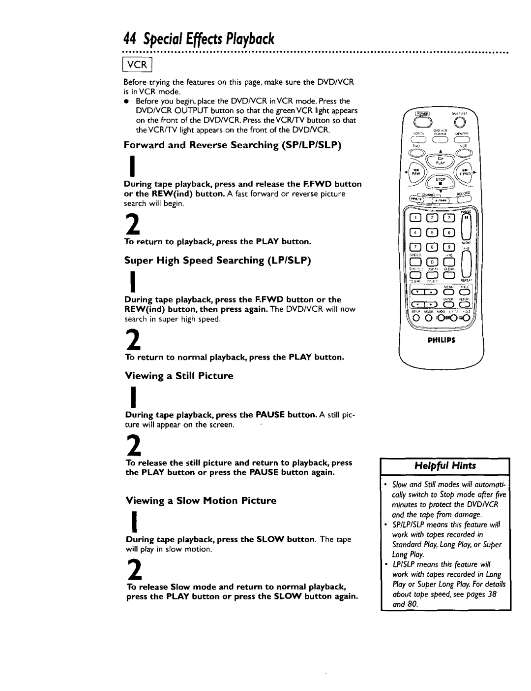 Philips DV900VHS0I SpecialEffectsPlayback, Forward and Reverse Searching SP/LP/SLP, Viewing a Slow Motion Picture 