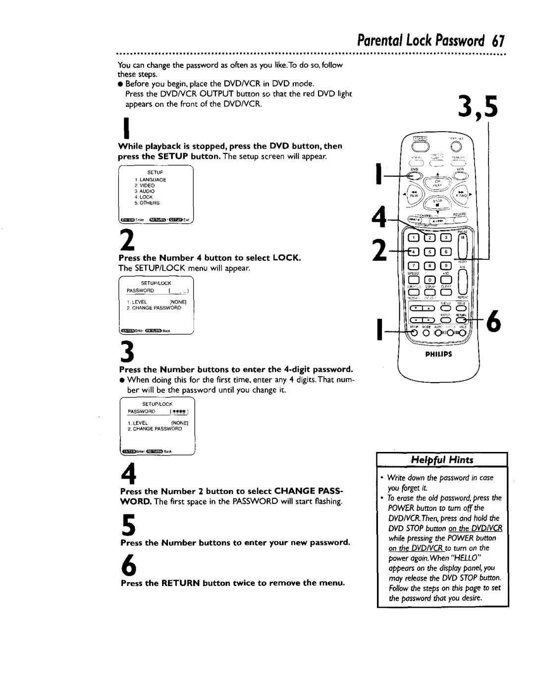 Philips DV900VHS0I Press the Number 2 button to select Change Pass, Press the Number buttons to enter the 4-digit password 