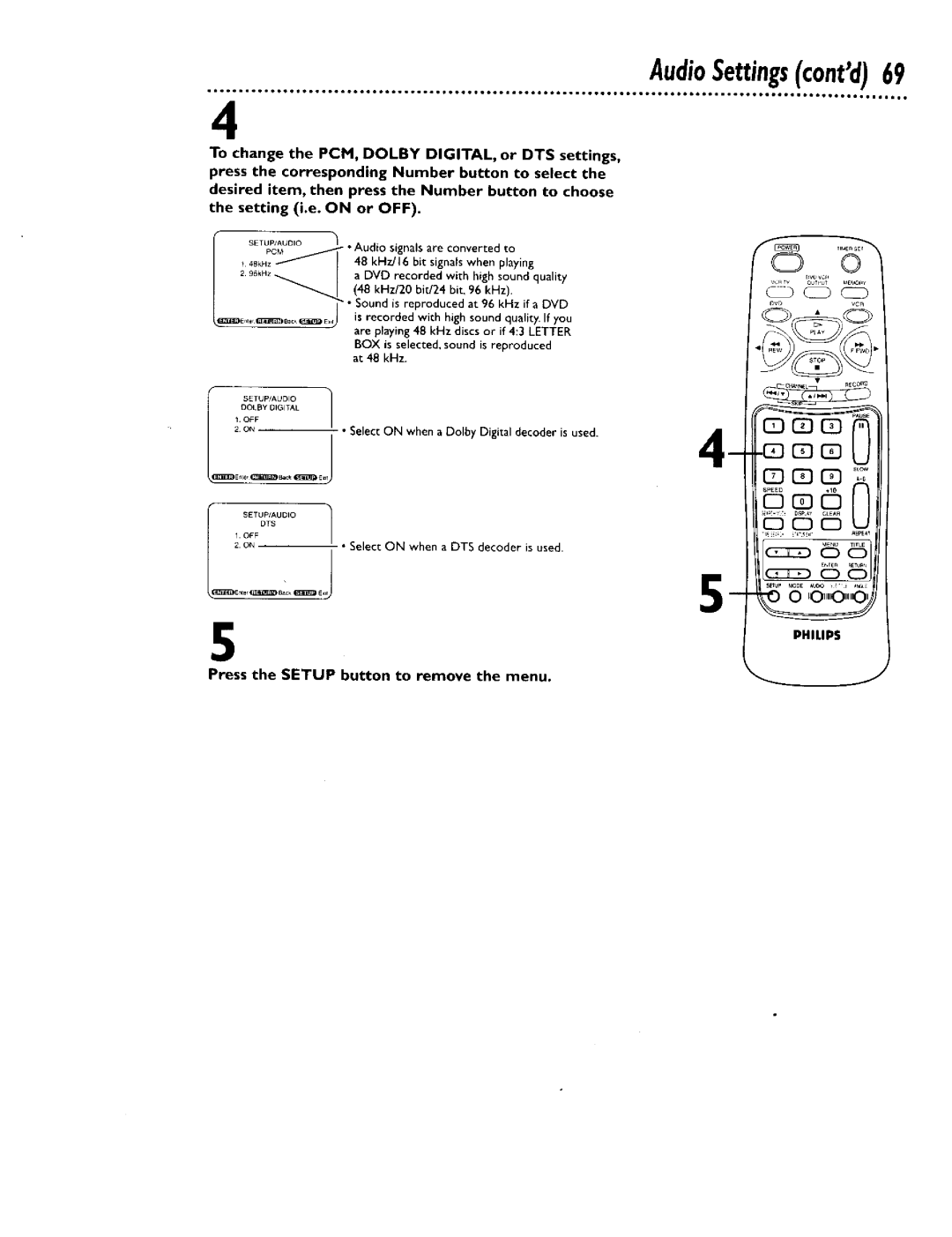 Philips DV900VHS0I owner manual Press the Setup button to remove the menu, Audio signals are converted to 