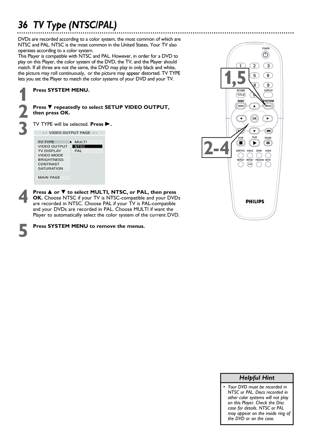 Philips DVD615AT98 owner manual TV Type NTSC/PAL, TV Type will be selected. Press 