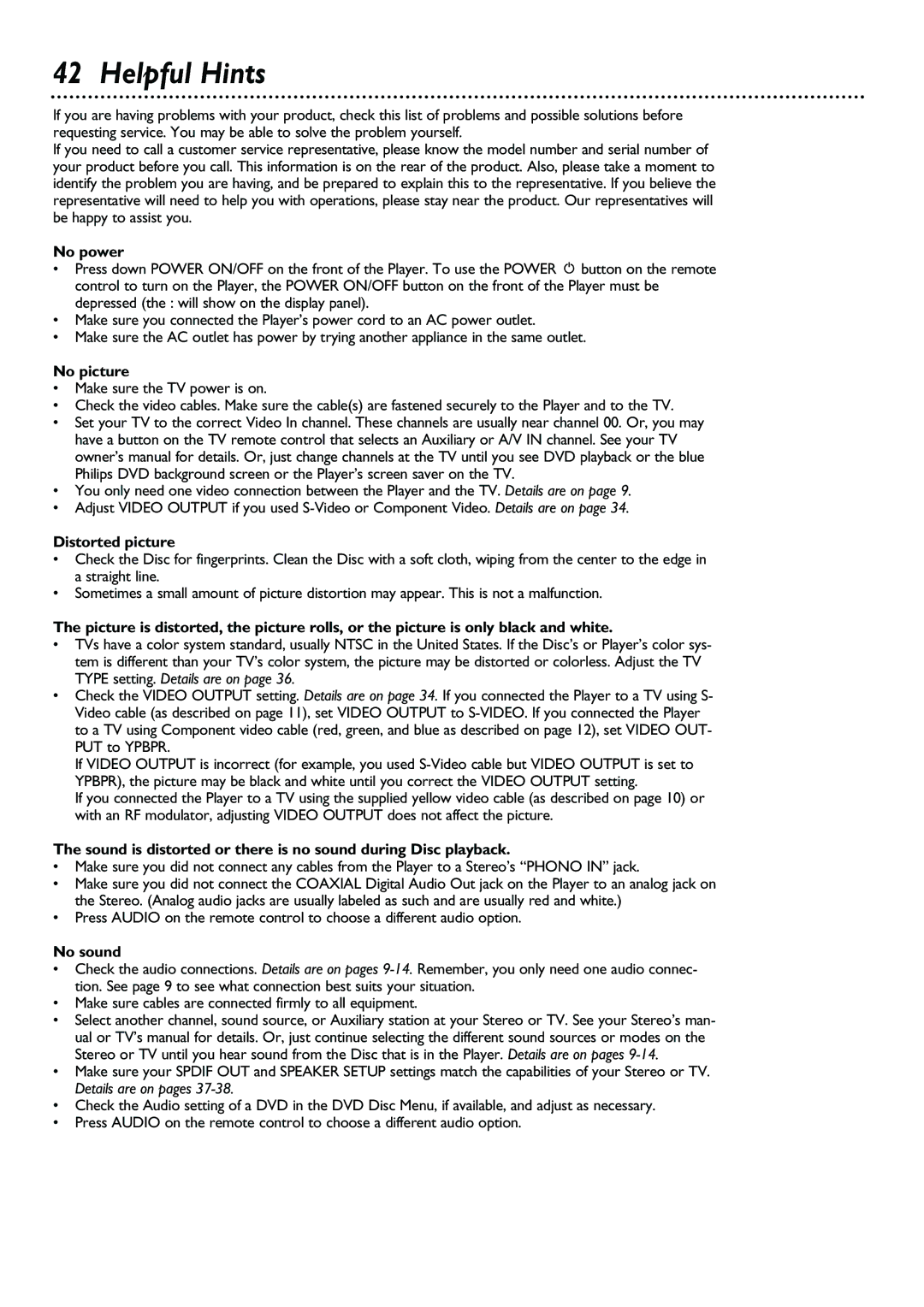 Philips DVD615AT98 owner manual Helpful Hints, No power, No picture, Distorted picture, No sound 