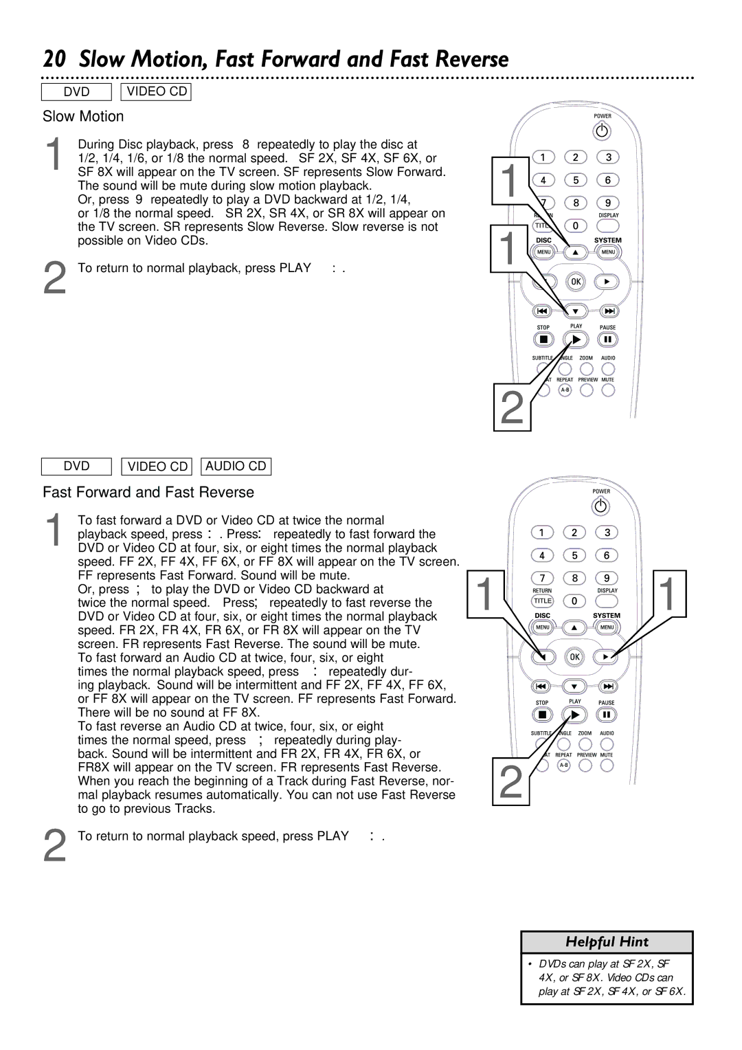 Philips DVD615AT99 owner manual Slow Motion, Fast Forward and Fast Reverse, Sound will be mute during slow motion playback 