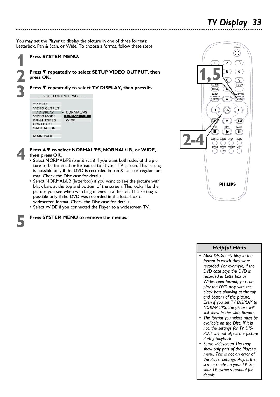 Philips DVD615AT99 owner manual TV Display, Press 9 repeatedly to select Setup Video OUTPUT, then 