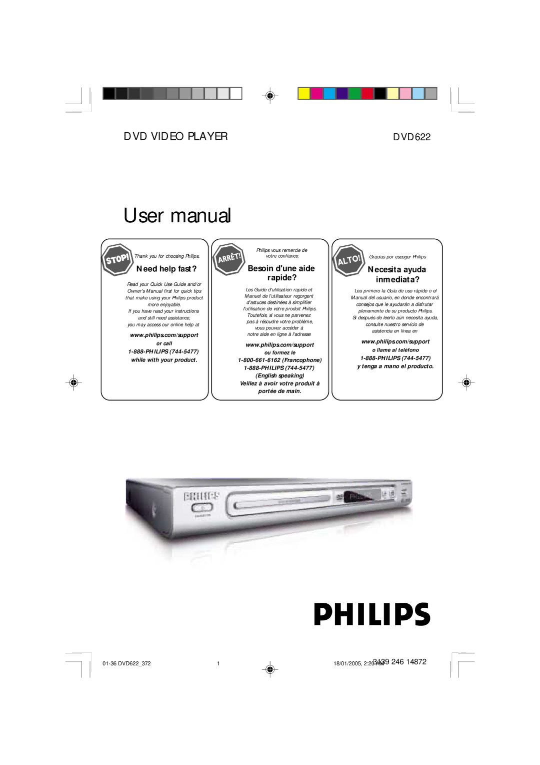 Philips DVD622 user manual Need help fast?, Besoin dune aide Rapide?, Necesita ayuda Inmediata? 