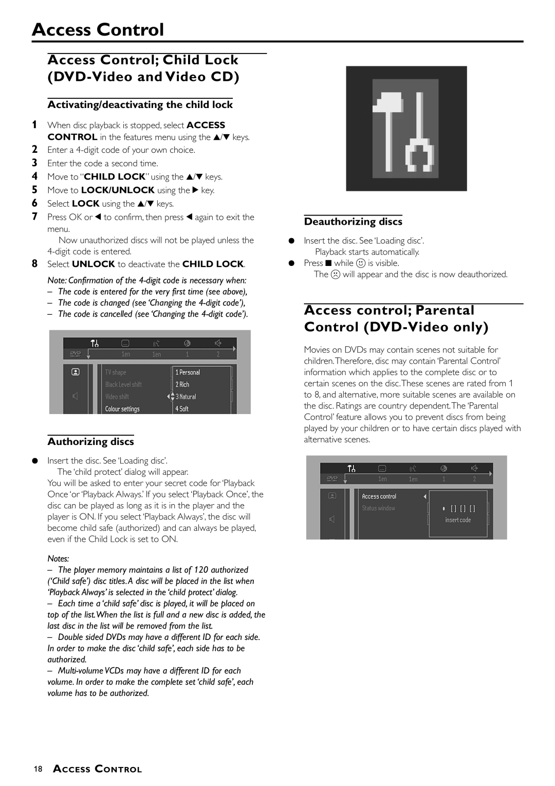 Philips DVD622/051 Access Control Child Lock DVD-Video and Video CD, Access control Parental Control DVD-Video only 