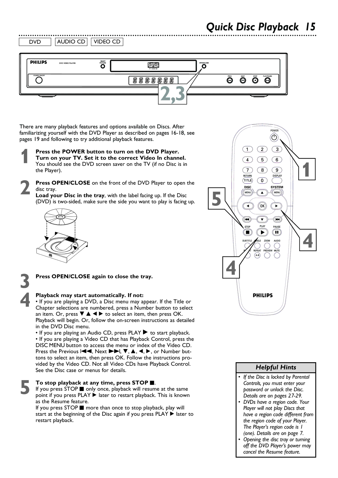 Philips DVD624, DVD623 owner manual Quick Disc Playback, To stop playback at any time, press Stop C 