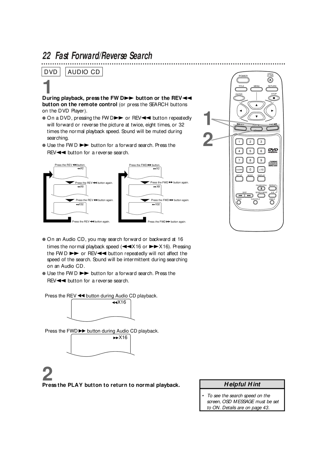 Philips DVD700/P02, DVD700AT owner manual Fast Forward/Reverse Search, Press the Play button to return to normal playback 