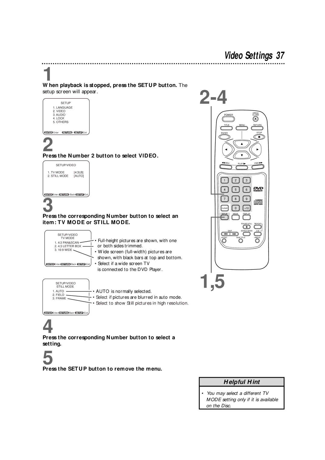 Philips DVD700AT, DVD700/P02 owner manual Press the Number 2 button to select Video, Auto is normally selected 