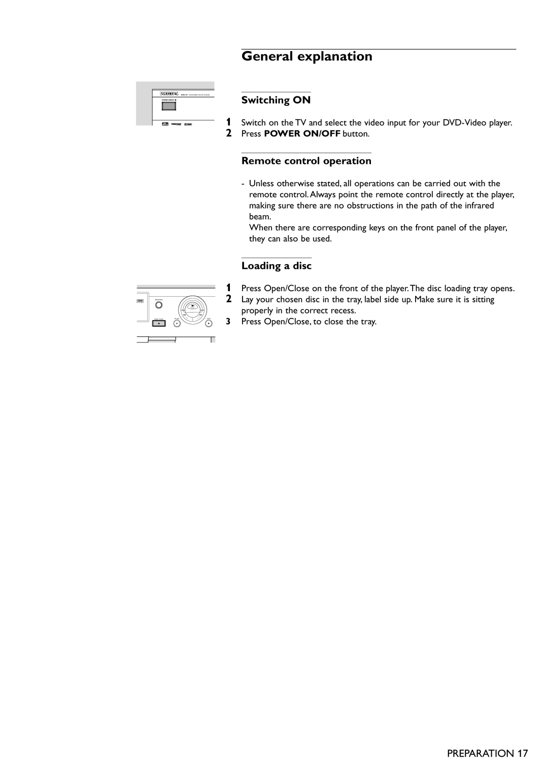 Philips DVD701 manual General explanation, Switching on, Remote control operation, Loading a disc 