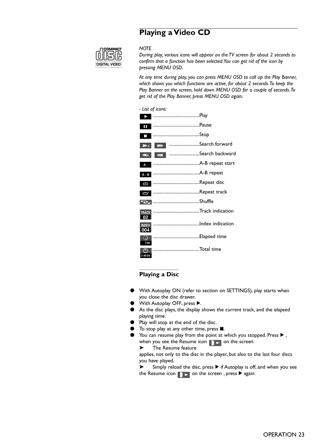 Philips DVD701 manual Playing a Video CD, Playing a Disc 