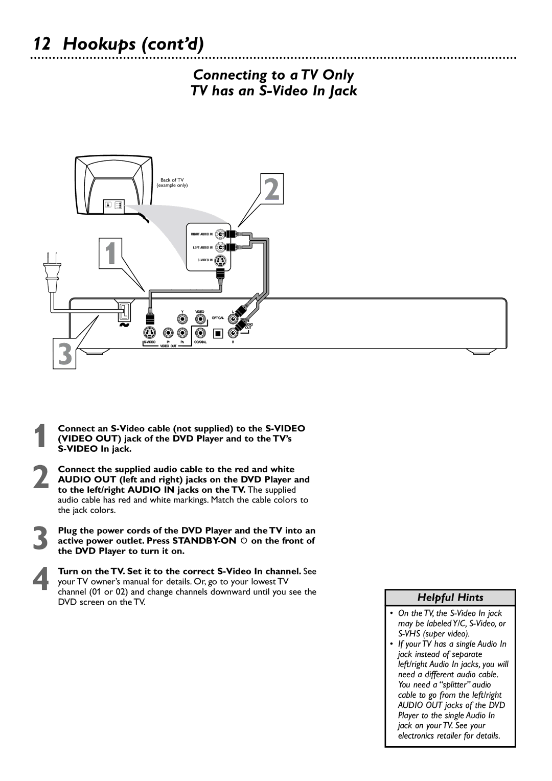 Philips DVD727 owner manual Connecting to a TV Only TV has an S-Video In Jack 