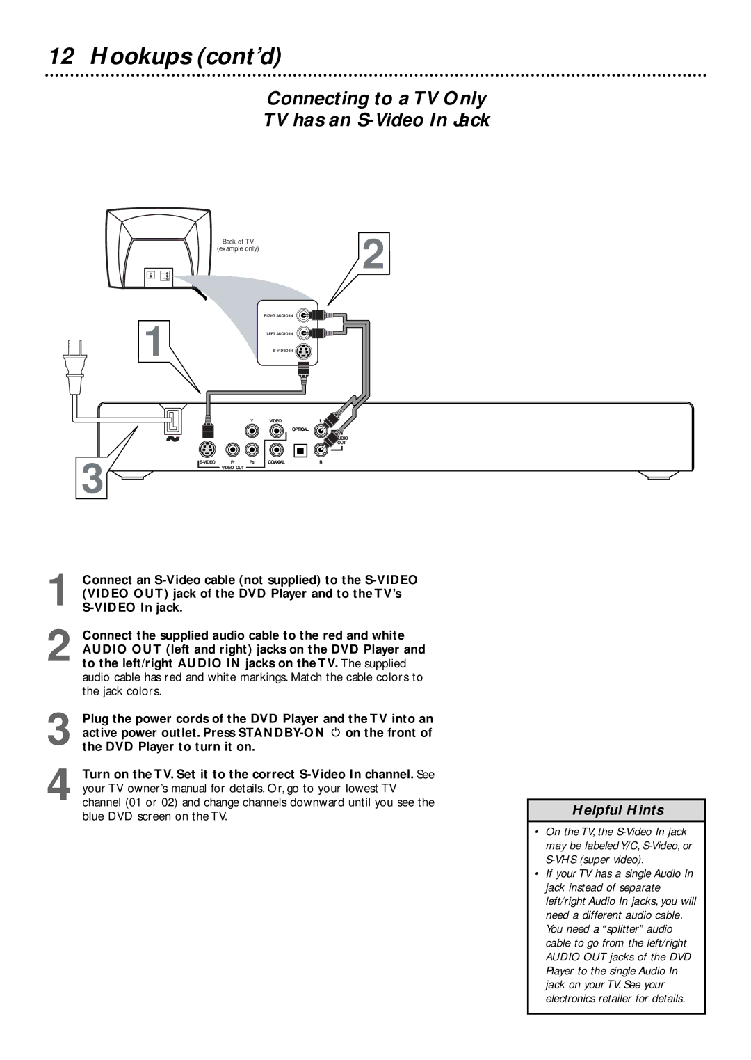 Philips DVD727/99 owner manual Connecting to a TV Only TV has an S-Video In Jack 