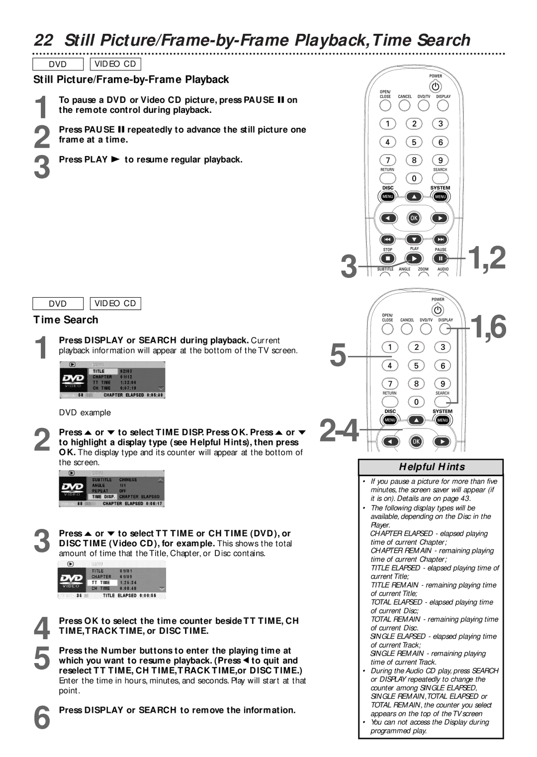 Philips DVD727/99 Still Picture/Frame-by-Frame Playback,Time Search, Press Display or Search to remove the information 