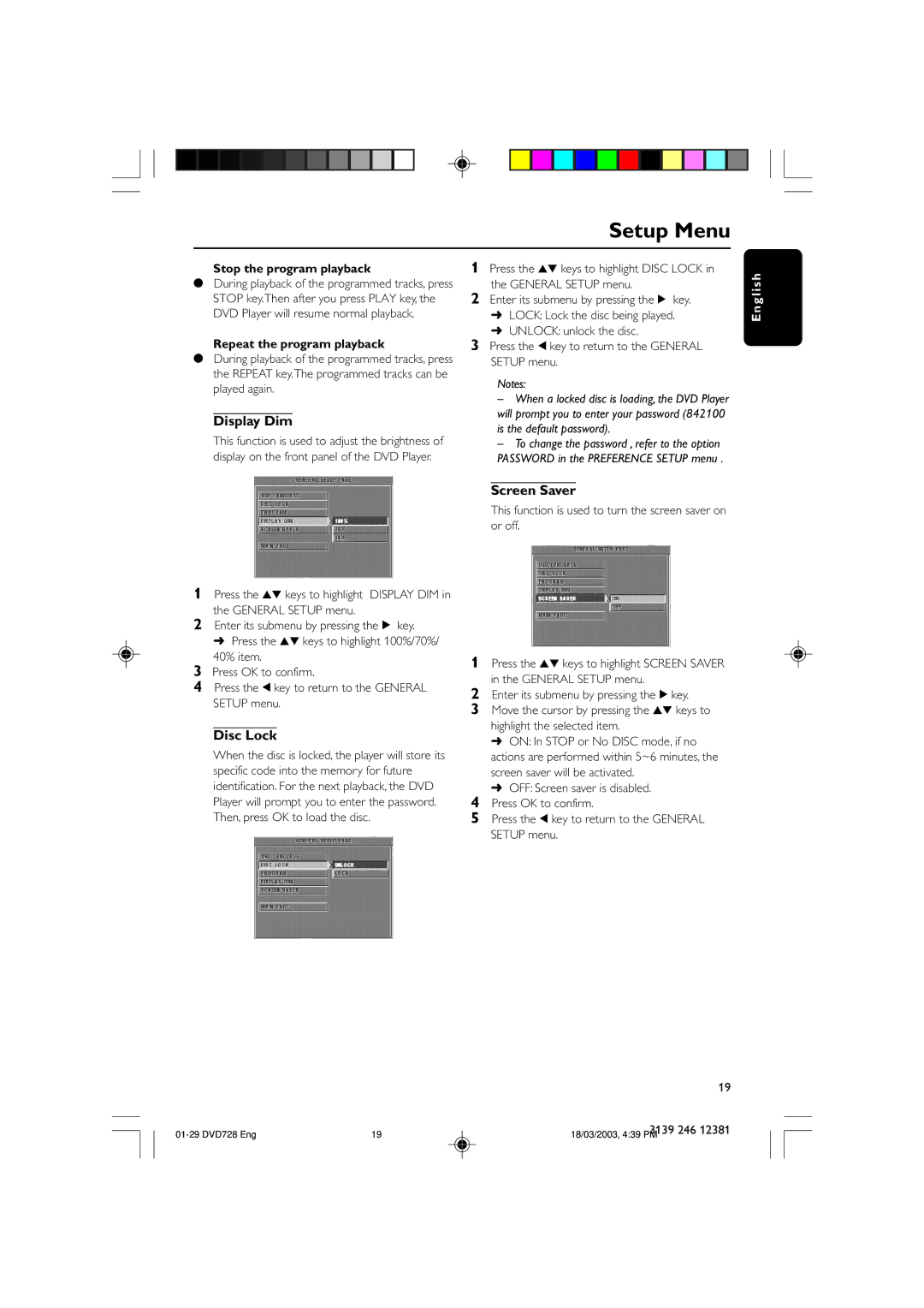 Philips DVD728/001 Display Dim, Disc Lock, Screen Saver, Stop the program playback, Repeat the program playback 