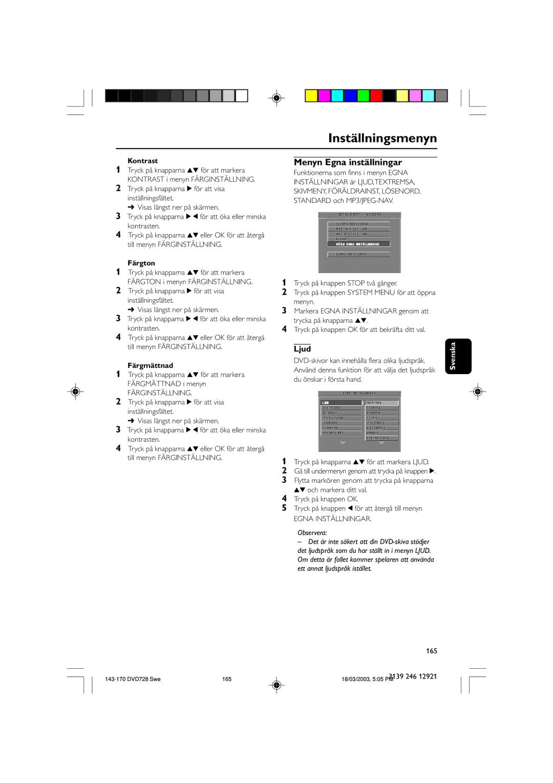 Philips DVD729/001 owner manual Menyn Egna inställningar, Ljud, Kontrast, Färgton, Färgmättnad 