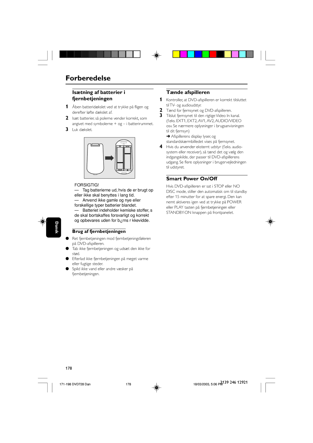 Philips DVD729/021 Isætning af batterier i fjernbetjeningen, Tænde afspilleren, Smart Power On/Off, Luk dækslet 