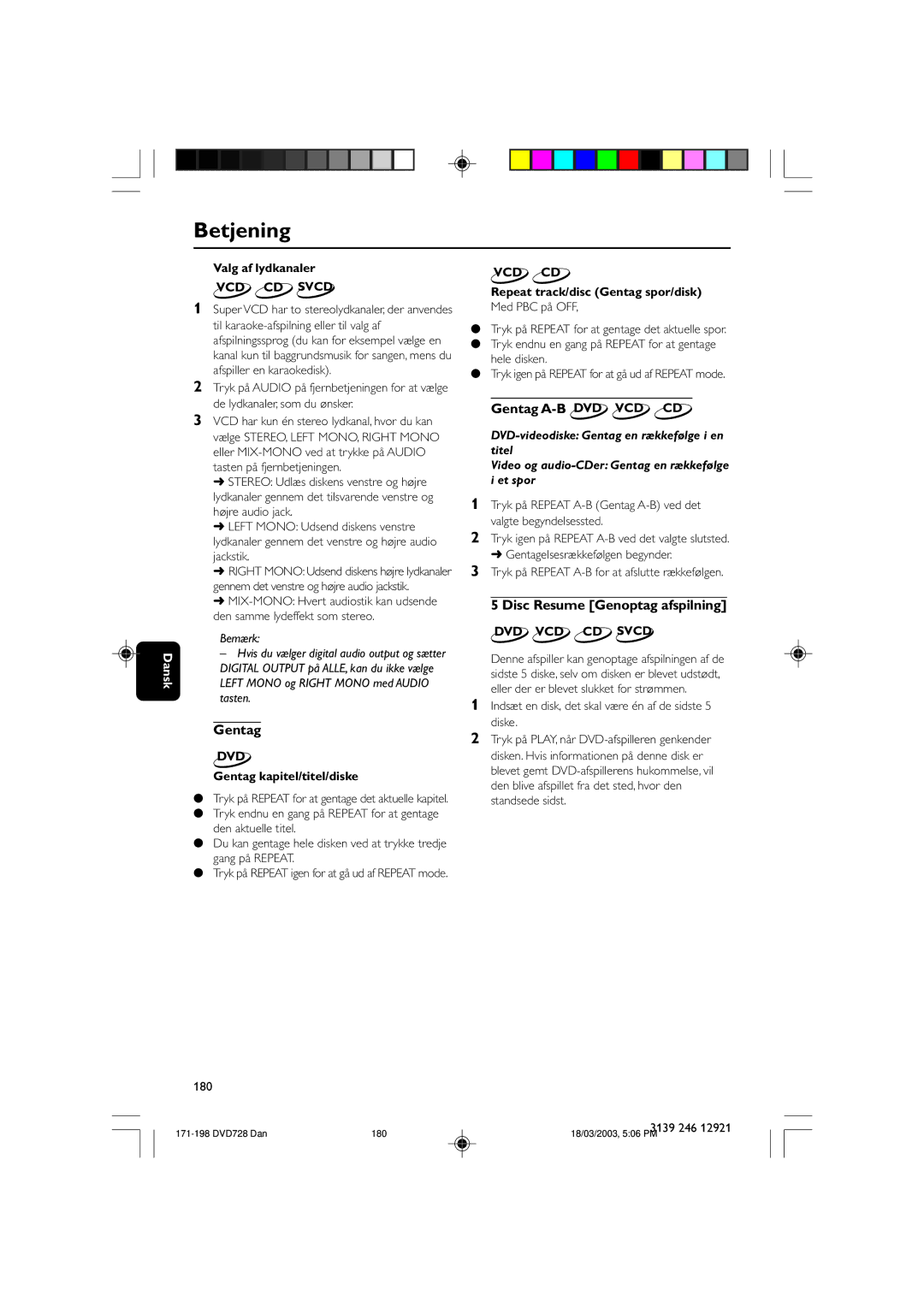 Philips DVD729/021 owner manual Gentag A-B DVD VCD CD, Disc Resume Genoptag afspilning 