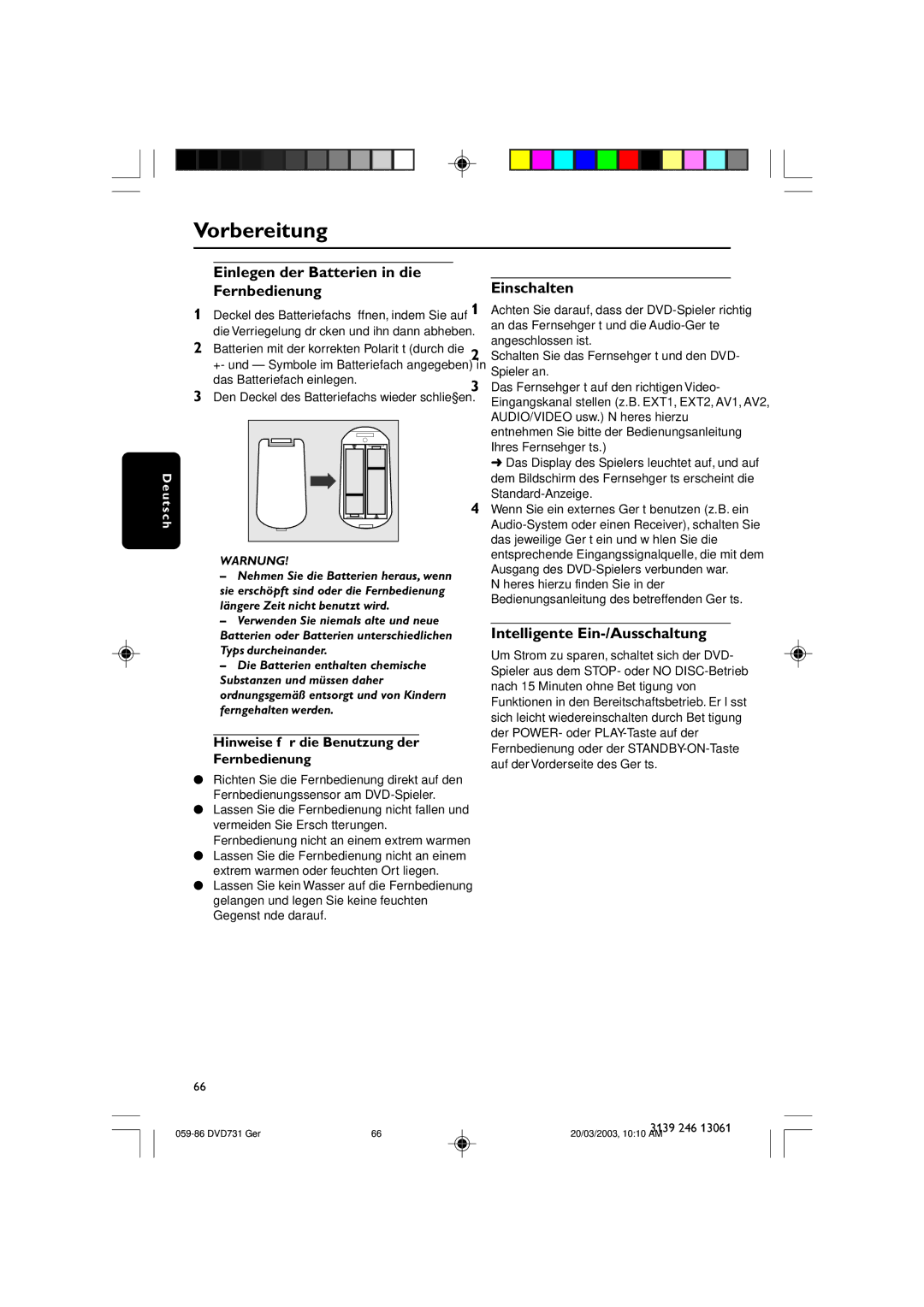 Philips DVD731/001 owner manual Einlegen der Batterien in die Fernbedienung, Einschalten, Intelligente Ein-/Ausschaltung 