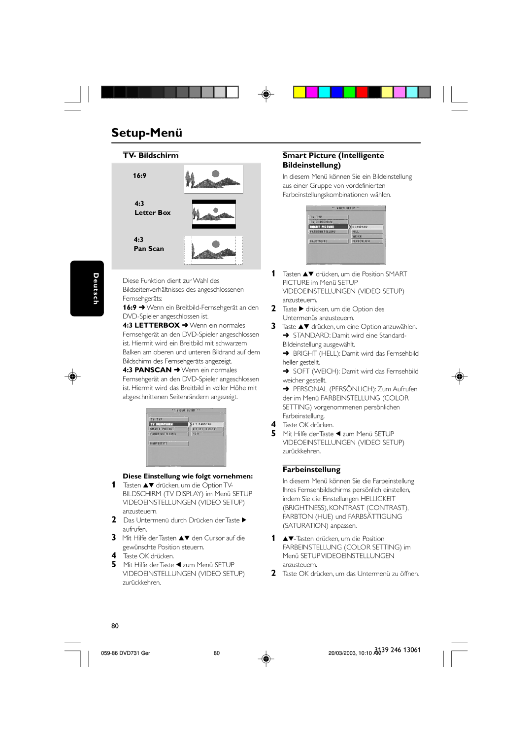 Philips DVD731 TV- Bildschirm, Smart Picture Intelligente Bildeinstellung, Farbeinstellung, Letter Box Pan Scan 