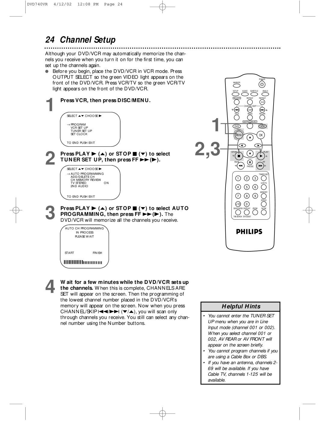 Philips DVD740VR owner manual Channel Setup, Press VCR, then press DISC/MENU, Press Play B o or Stop C p to select Auto 