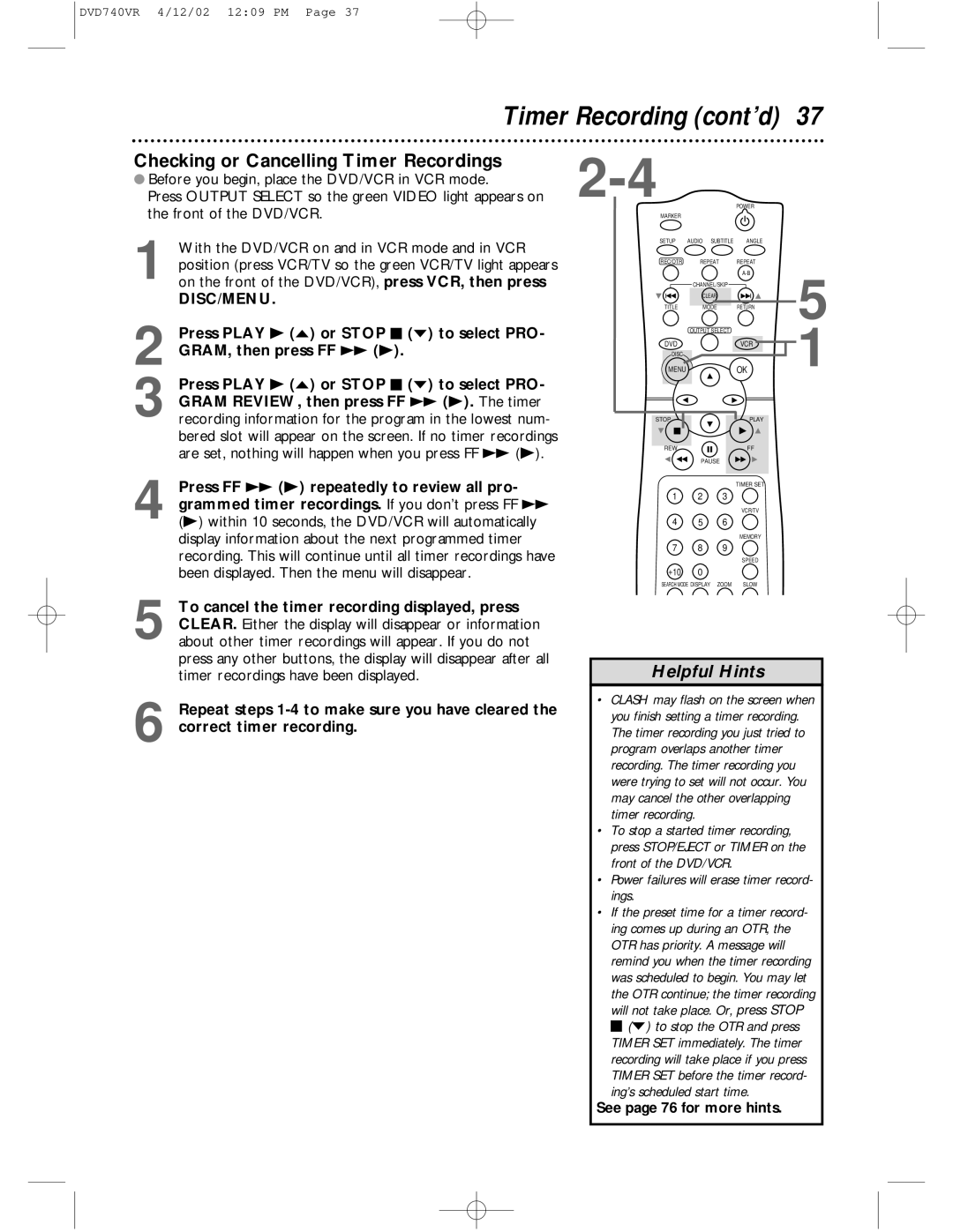 Philips DVD740VR owner manual Checking or Cancelling Timer Recordings, Power failures will erase timer record- ings 