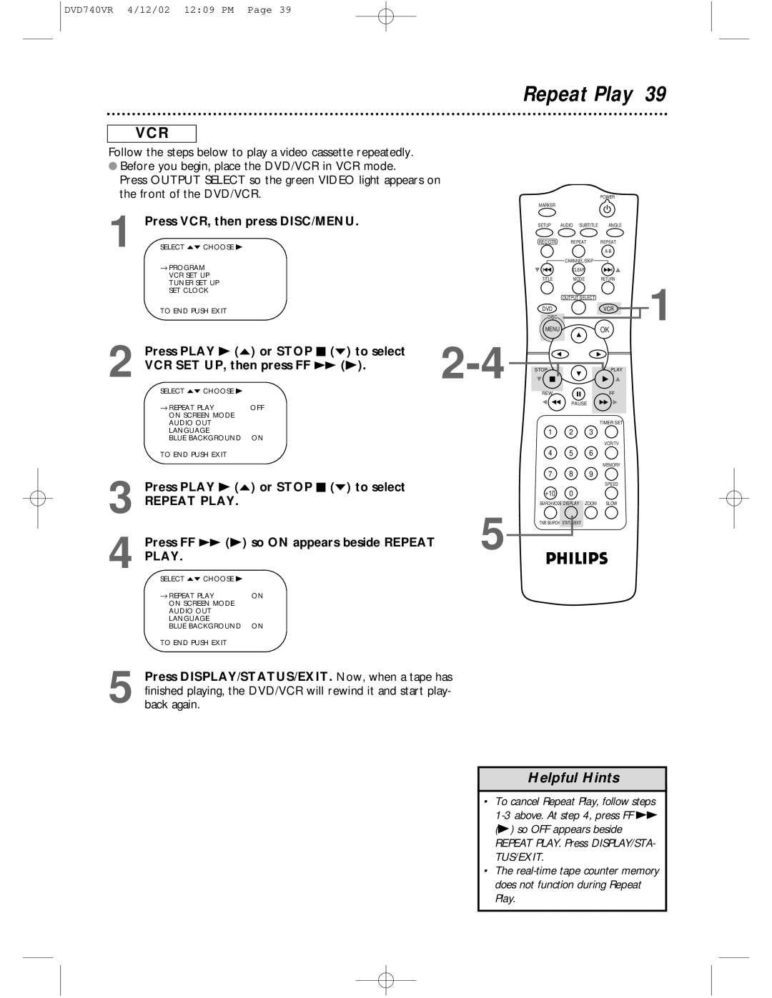 Philips DVD740VR owner manual Repeat Play, Press Play B o or Stop C p to select, Press FF g B so on appears beside Repeat 