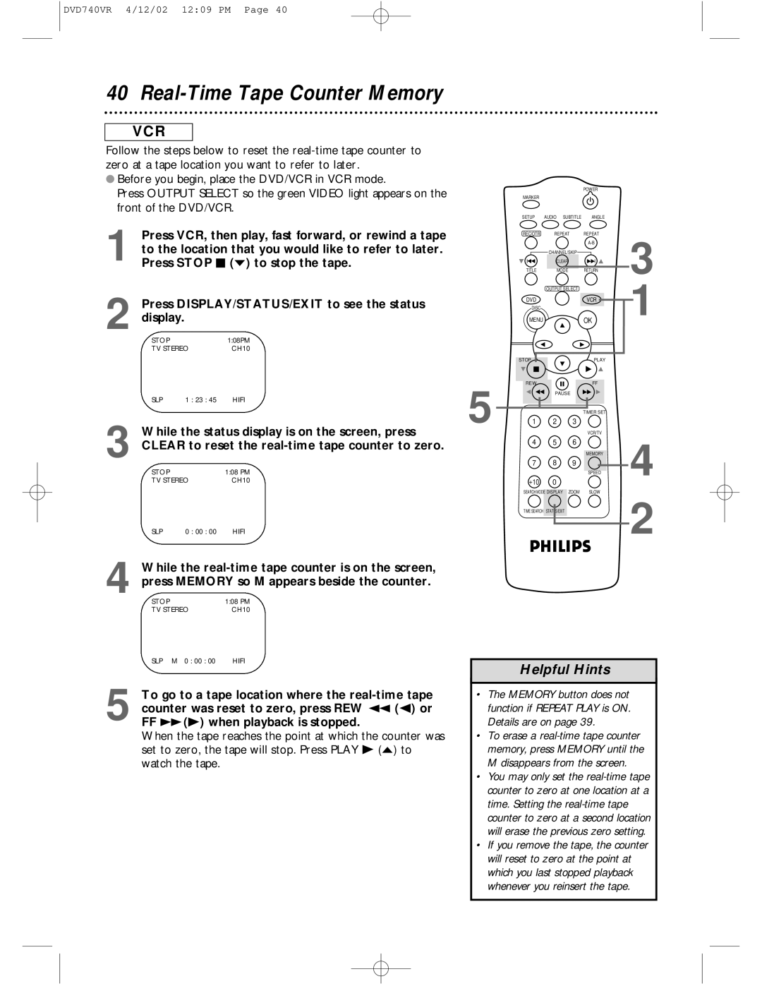 Philips DVD740VR Real-Time Tape Counter Memory, Front of the DVD/VCR, While the status display is on the screen, press 